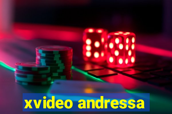 xvideo andressa